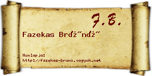 Fazekas Brúnó névjegykártya